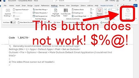 Word 365 Mail Merge Finish and Merge Button is Greyed out. 2 Solutions