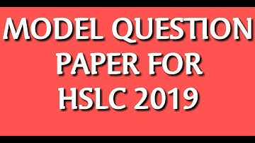Important Questions/Common Questions/Model Question Paper of Science SEBA HSLC For 2019