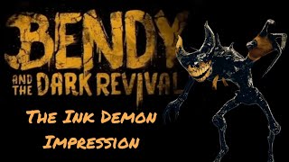 The Ink Demon Impression | Bendy and the Dark Revival