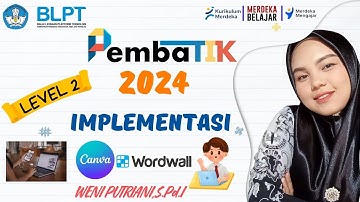 TUGAS AKHIR PEMBATIK LEVEL 2 2024 Implementasi: Canva dan Wordwall