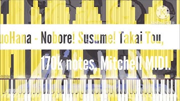 [Black Midi] KikuoHana - Nobore! Susume! Takai Tou, 170k notes, Mitchell MIDI.