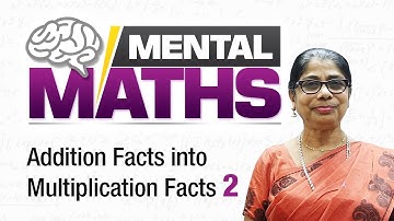 Learn basic of mental Maths for beginners | Multiplication Facts into Addition Facts | Maths Tricks