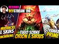 TUDO REVELADO! ORION E SIRIUS, STYANAX PRIME, NOVOS ARCANOS, AUGMENTS E MAIS! | Devstream 196