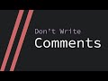 Dont write comments