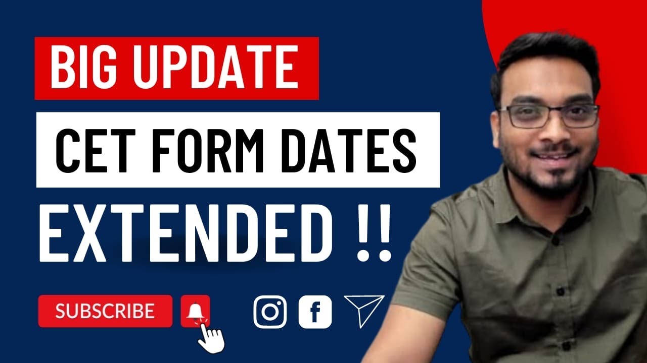 Big Update | CET Form Date Extended Again