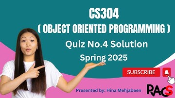 CS304 (Object Oriented Programming) Quiz No.4 Solution Spring 2025 - by Rare Academy of Science