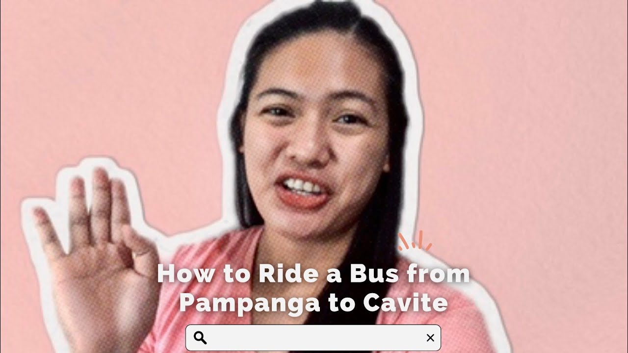 How to ride a bus from Pampanga to Cavite