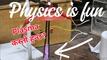 प्लाज्मा कस्तो हुन्छ? Plasma Radioactive |TU|Dr.Raju khanal|Dr. Roshan Chaise|Devendra Raj Upadhyay|