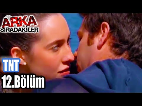 Arka Sıradakiler TNT 12. Bölüm