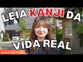 【Hora do Kanji】Vamos tentar ler os kanji!!!🔥