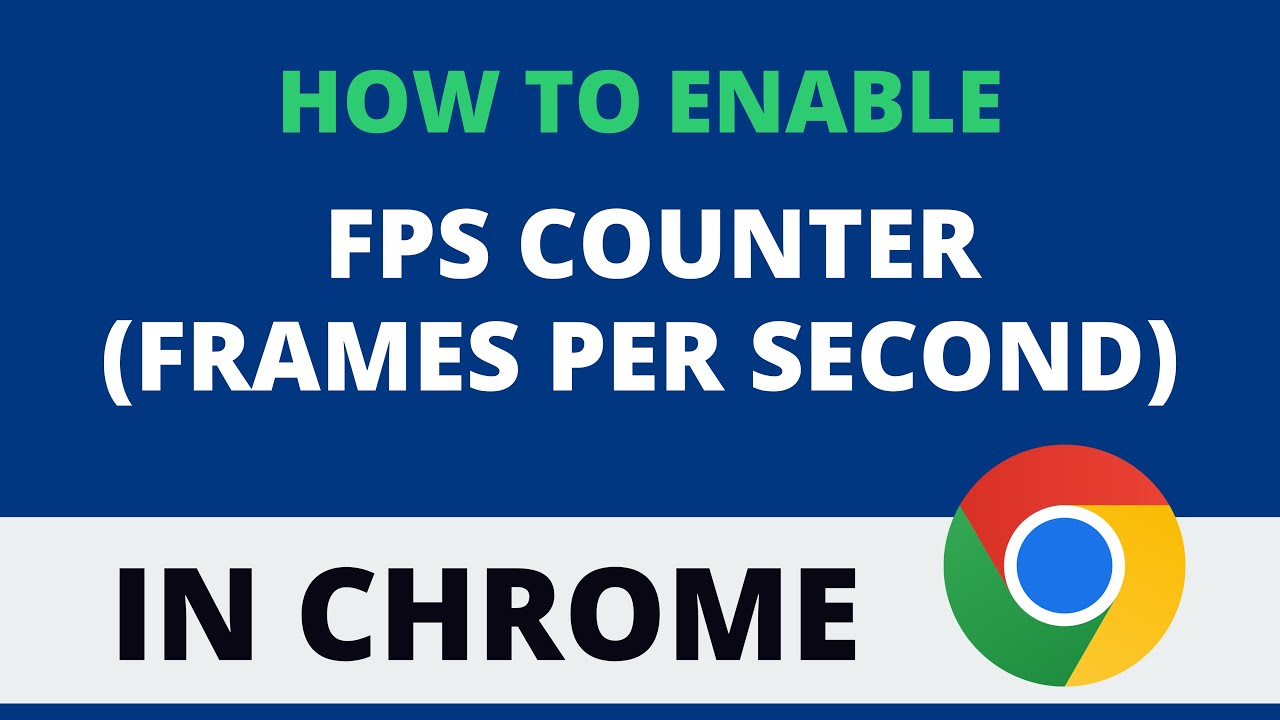 How To Enable Fps Counter Frames Per Second In Chrome Youtube