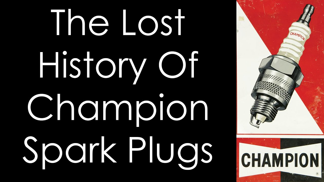 Champion Spark Plug History