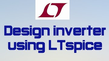 #Electronics  LTspice Tutorial||How to design inverter using LTspice?