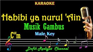 Habibi ya Nurul ain (Karaoke) Musik Gambus Nada Pria/Cowok Male key C