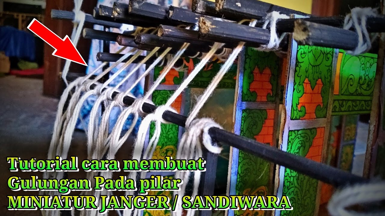 Tutorial Cara membuat Gulungan Pada Pilar miniatur Janger/Sandiwara || PEMULA PASTI BISA‼