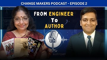 From Engineer to Author | Gita Ramachandran | Change Makers Podcast with Rakesh Jalan