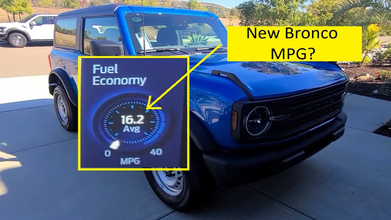 Ford Bronco Fuel Economy MPG Discussion   2021 4Cyl 6MT