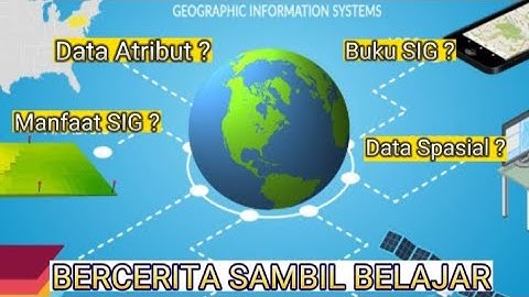 Sistem Informasi Geografis // Data Atribut Data Spasial