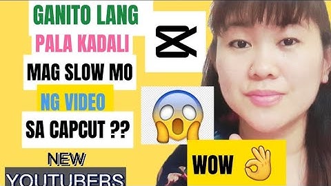 PAANO MAG SLOW MO NG VIDEO SA CAPCUT/ANG TAMANG PARAAN KUNG PAANO MAG SLOW MO NG VIDEO SA CAPCUT