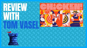 Chicken Review with Tom Vasel