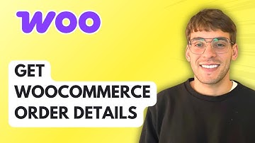 How to Get WooCommerce Order Details [2025 Guide]