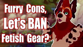 Lets Ban Nsfw From Furry Conventions?