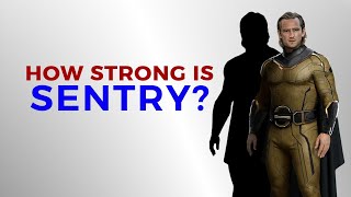 How Strong is Sentry?