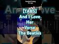 【TABS】 And I Love Her Verse The Beatles