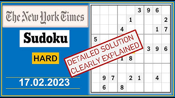 Video# 412 - New York Times Hard Sudoku  Feb  17, 2023 -  Step By Step Solution