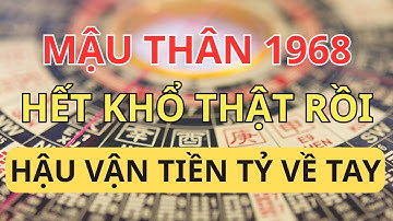 Tử Vi Mậu Thân 1968: Vượt Qua Kiếp Nạn Mất Của, Hậu Vận Giàu Sang Tột Đỉnh | Phong Thủy An Lạc