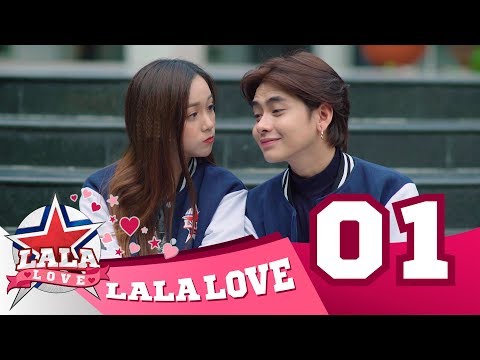 LA LA LOVE | TẬP 1 : ANH CÓ YÊU EM KHÔNG ? LA LA LOVE | TẬP 1 : ANH CÓ YÊU EM KHÔNG ?