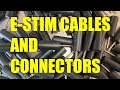 E-Stim Cables Connectors and Adaptors - what you need to know