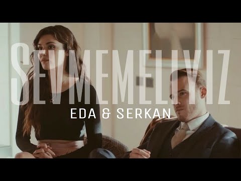 Eda & Serkan - Sevmemeliyiz