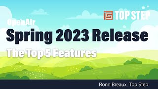 OpenAir Spring 2023 Release — The Top 5 Features