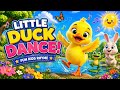 Little Duck Dance 🐥 | Fun Kids Nursery Rhyme | Happy Cartoon Song