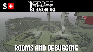 Space Engineers: Rooms and Debugging