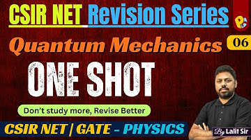 Quantum Mechanics One Shot Revision | CSIR NET Physical Science & GATE Physics