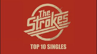 TOP 10 SINGLES: The Strokes (w/ Cody Ullrich)
