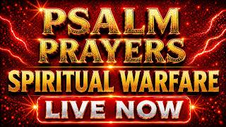 Psalm Warfare Prayers to Destroy All Evil, Cancel Every Curse & Protection for Your Home & Family