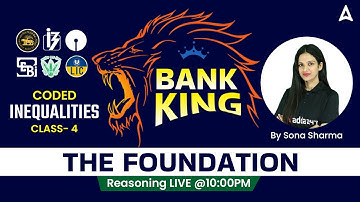 Coded Inequalities | BANK KING FOUNDATION 2023 Reasoning by Sona Sharma
