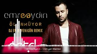 Emre Aydın - Ölünmüyor --- DJ EMRE YENİGÜN [Remix] 2019 Resimi