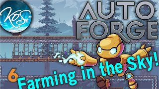 Autoforge 6 - CREATING A SKY FARM, (Factorio + Terraria) First Look, Let's Play