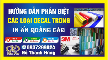 Hướng phân biệt các loại decal trong ngành in ấn quảng cáo