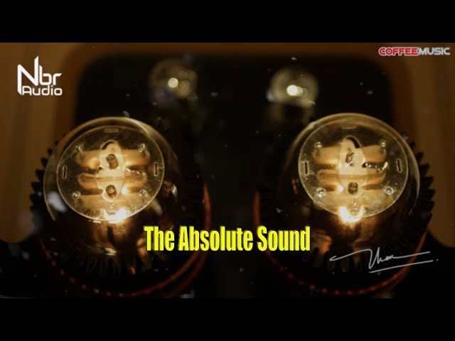 Greatest Audiophile Music - The Absolute Sound II High End Sound Test Demo - NbR Audio Greatest Audiophile Music - The Absolute Sound II High End Sound Test Demo - NbR Audio