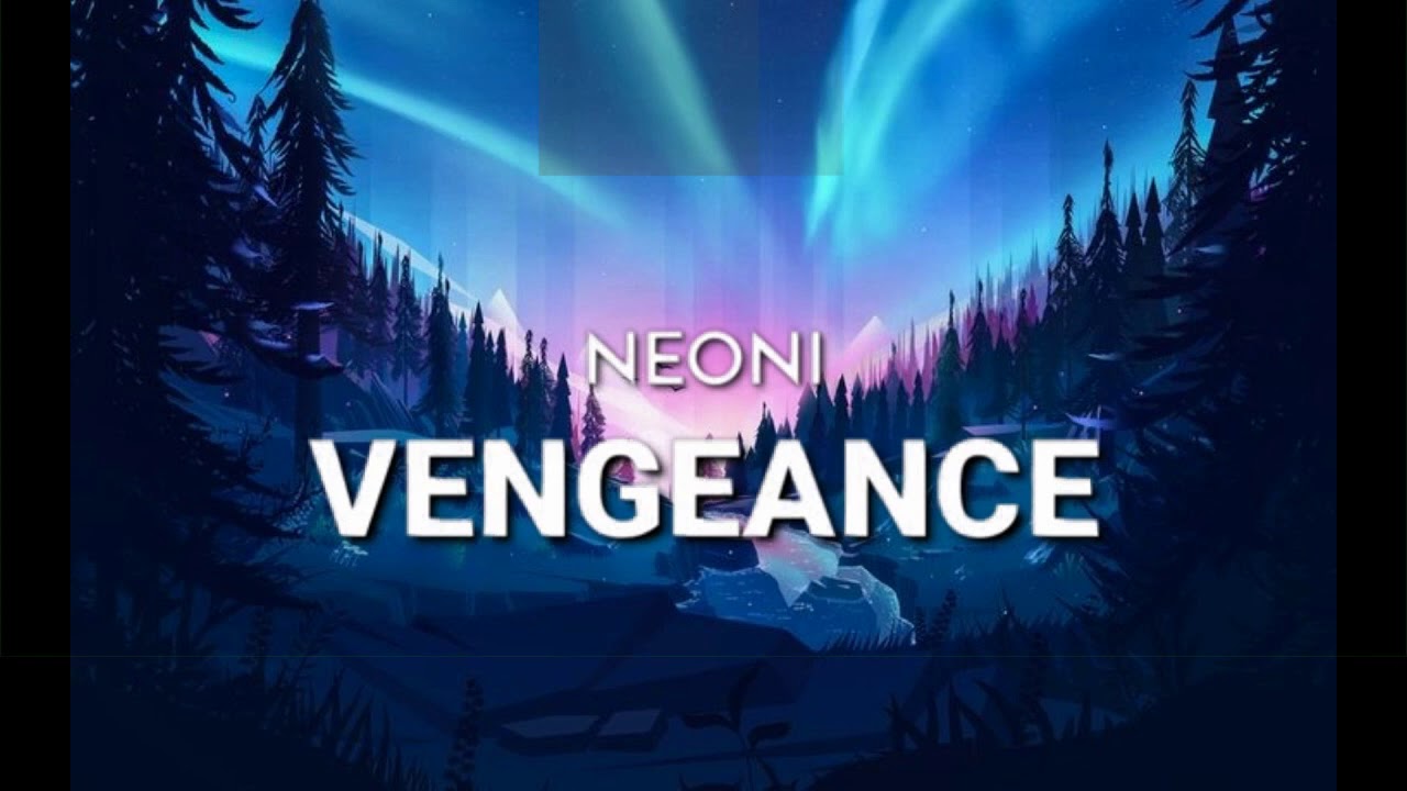 Neoni Vengeance Saint Cardinal and Silverberg  lyrics