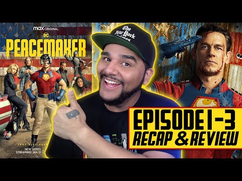 Peacemaker - Episode 1-3 *RECAP & REVIEW* Spoilers