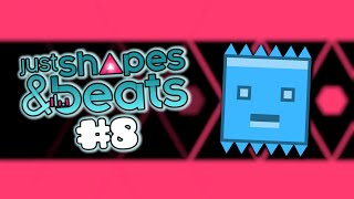 DEADLOCKED | Just Shapes & Beats (Part 8)