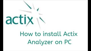 How to install Actix Analyzer on PC or Laptop