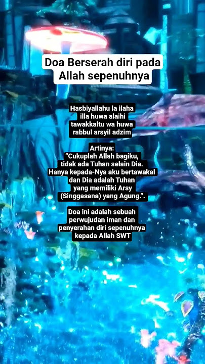 Doa Berserah diri sepenuhnya pada Allah#doamustajab #doa #hasbiyallahu #berserahdiri