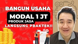 Bangun Bisnis dengan modal 1 Juta (produk jasa) dan langsung praktek